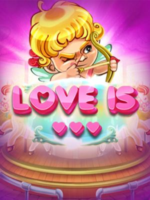 Love Is