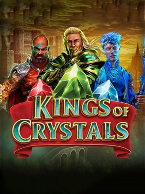 Kings of Crystals