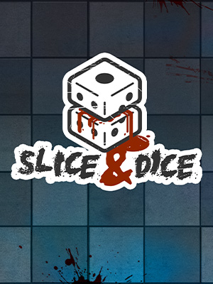 Slice & Dice